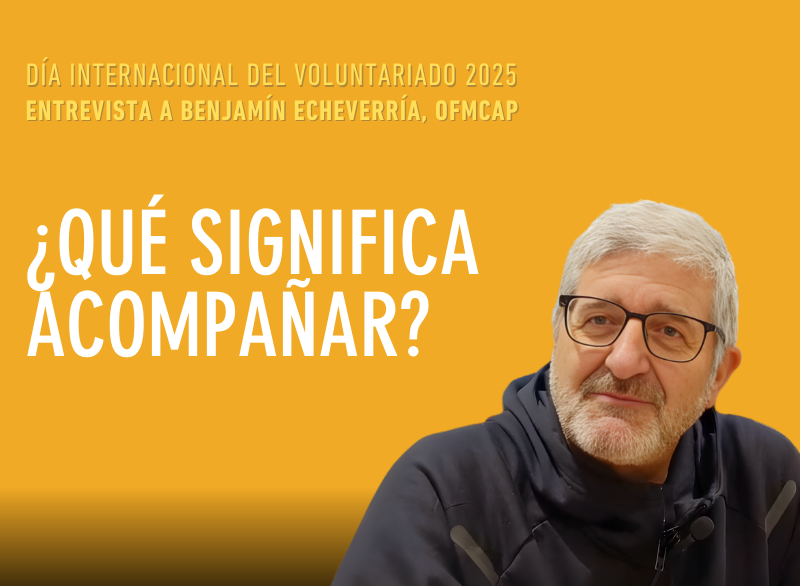 “Acompañar es encontrarnos”. Entrevista a Benjamín Echeverría en el Día del Voluntariado 2025